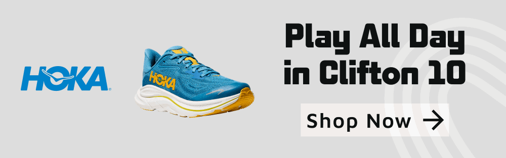 Advertisement for HOKA. All Day Play. A Plush, smooth ride for go-getters of every size. Shop Clifton 10