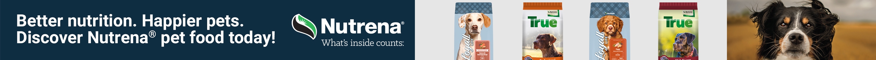 Sponsored Advertisement for Nutrena. Better nutrition. Happier pets. Discover Nutrena ® pet food today!  SHOP NOW